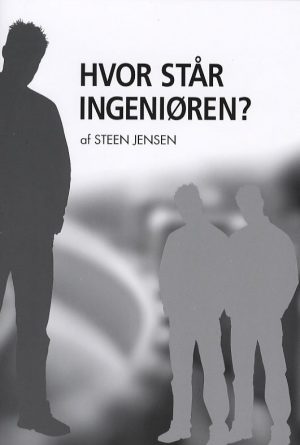 Hvor Står Ingeniøren? - Steen Jensen - Bog