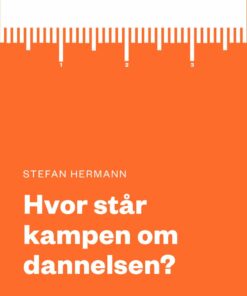 Hvor Står Kampen Om Dannelsen? - Stefan Hermann - Bog