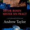 Hvor rosen mister sin pragt (E-bog)