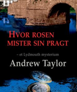 Hvor rosen mister sin pragt (E-bog)