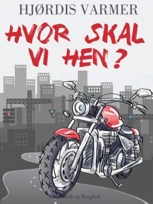 Hvor skal vi hen? (2. del af serie) (E-bog)