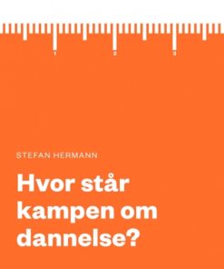 Hvor står kampen om dannelsen? (E-bog)