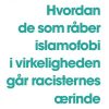 Hvordan De Som Råber Islamofobi I Virkeligheden Går Racisternes ærinde - Stéphane Charbonnier - Bog