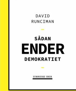 Hvordan Demokratiet Går Under - David Runciman - Bog