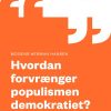 Hvordan Forvrænger Populismen Demokratiet? - Mogens Herman Hansen - Bog