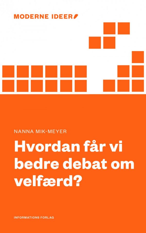 Hvordan Får Vi Bedre Debat Om Velfærd? - Nanna Mik-meyer - Bog