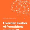 Hvordan Får Vi En Psykiatri I Verdensklasse? - Merete Nordentoft - Bog