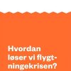 Hvordan Løser Vi Flygtningekrisen? - Thomas Gammeltoft-hansen - Bog