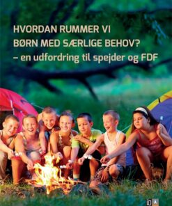 Hvordan Rummer Vi Børn Med Særlige Behov? - Ninna M. Fløistrup Olsen - Bog