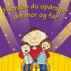 Hvordan du opdrager din mor og far (E-bog)