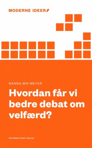 Hvordan får vi en bedre debat om velfærd? (E-bog)