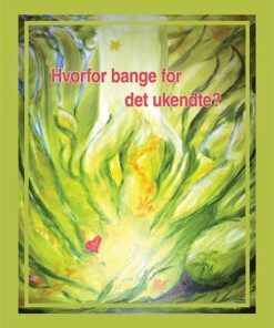 Hvorfor Bange For Det Ukendte? - Lene Borring Dragsdahl - Bog