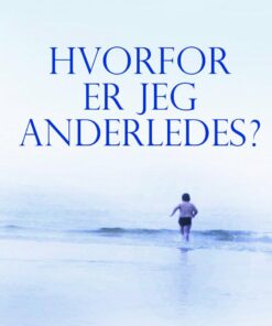 Hvorfor Er Jeg Anderledes? - Ketty Seratski - Bog