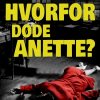 Hvorfor døde Anette? (E-bog)