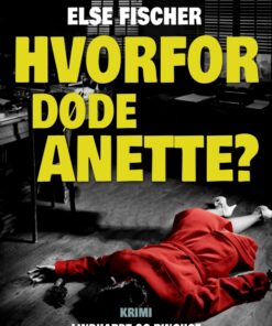 Hvorfor døde Anette? (E-bog)
