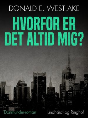 Hvorfor er det altid mig? (E-bog)