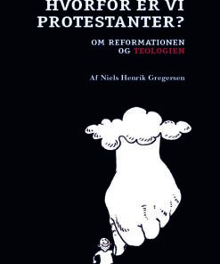 Hvorfor er vi protestanter? (E-bog)