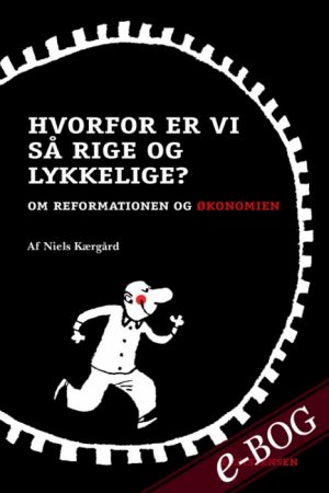 Hvorfor er vi så rige og lykkelige (E-bog)