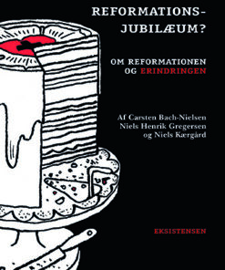 Hvorfor holder vi reformationsjubilæum? (E-bog)