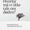 Hvorfor må vi ikke tale om døden? (E-bog)