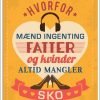 Hvorfor mænd ingenting fatter og kvinder altid mangler sko (Bog)