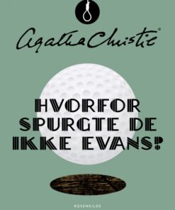 Hvorfor spurgte de ikke Evans? (E-bog)