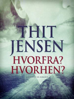 Hvorfra? Hvorhen? (E-bog)