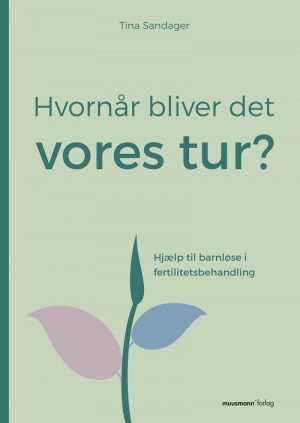 Hvornår Bliver Det Vores Tur? - Tina Sandager - Bog