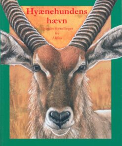 Hyænehundens hævn - og andre fortællinger fra Afrika (Bog)