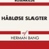 Håbløse Slægter - Herman Bang - Bog