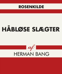 Håbløse Slægter - Herman Bang - Bog
