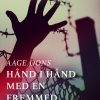 Hånd I Hånd Med En Fremmed - Aage Dons - Bog