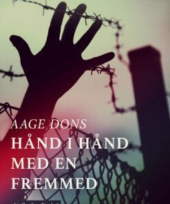 Hånd I Hånd Med En Fremmed - Aage Dons - Bog
