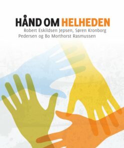 Hånd Om Helheden - Bo Morthorst Rasmussen - Bog