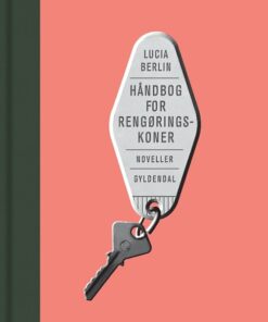 Håndbog For Rengøringskoner - Lucia Berlin - Bog