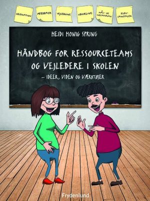 Håndbog For Ressourceteams Og Vejledere I Skolen - Heidi Honig Spring - Bog