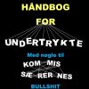 Håndbog For Undertrykte - Med Nøgle Til Kommissærernes Bullshit - Klaus Kjøller - Bog