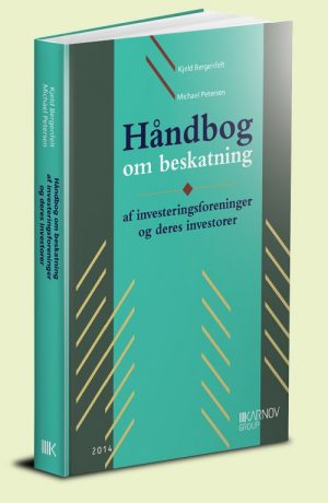 Håndbog Om Beskatning Af Investeringsforeninger Og Deres Investorer - Michael Petersen - Bog