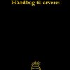 Håndbog Til Arveret - Dorte Nguyen - Bog
