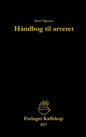 Håndbog Til Arveret - Dorte Nguyen - Bog