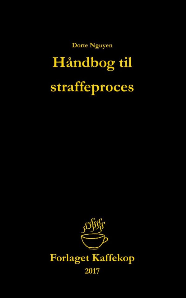 Håndbog Til Straffeproces - Dorte Nguyen - Bog