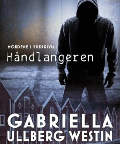 Håndlangeren - Gabriella Ullberg Westin - Bog