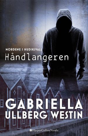 Håndlangeren - Gabriella Ullberg Westin - Bog