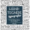 Håndtegnede Typografier - En Kreativ Indføring I Kalligrafi, Fonte Og Skriftkunst - Abbey Sy - Bog
