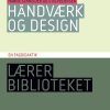 Håndværk Og Design - En Fagdidaktik - Stig Pedersen - Bog