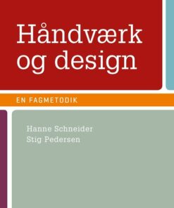 Håndværk Og Design - En Fagmetodik - Stig Pedersen - Bog