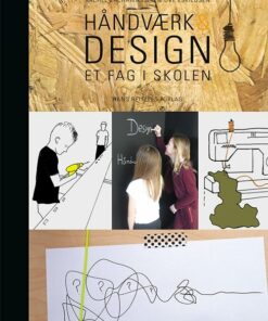 Håndværk Og Design - Et Fag I Skolen - Rachel Zachariassen - Bog
