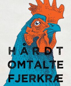 Hårdt Omtalte Fjerkræ, sytten énaktere, cirka (E-bog)