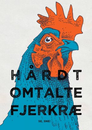 Hårdt Omtalte Fjerkræ, sytten énaktere, cirka (E-bog)