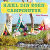 Hækl Din Egen Campingtur - Kate Bruning - Bog